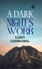 A Dark Night's Work