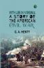 With Lee in Virginia: A Story of the American Civil War