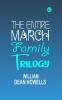 The Entire March Family Trilogy