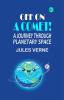 Off on a Comet! a Journey through Planetary Space