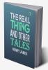 The Real Thing and Other Tales (Henry James Collection)