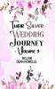Their Silver Wedding Journey - Volume 3