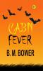 Cabin Fever
