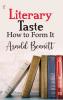 Literary Taste How to Form It