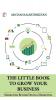 The Little Book to Grow Your Business