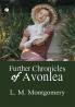 Further Chronicles of Avonlea