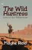 Wild Huntress Love in the Wilderness