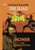In the Realm of Gods and Men - The Iliad & The Idiot Together in One Volume