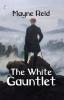 The white Gauntler