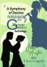 A Symphony of Desires - Persuasion and The Great Gatsby Anthology