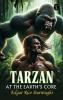Tarzan At The Earth’s Core