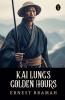 Kai Lung’s Golden Hours
