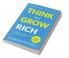 THINK AND GROW RICH