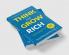 THINK AND GROW RICH