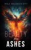 Beauty from Ashes
