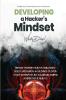 Developing a hacker's mindset.