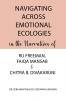 Navigating Across Emotional Ecologies in the Narratives of Ru Freeman Faiqa Mansab and Chitra B. Divakaruni