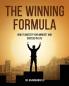 The Winning Formula How to Master Your Mindset and Succeed in Life