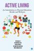 Active Living: An Introduction to Physical Education Health and Wellness