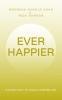 Ever Happier