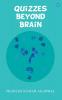 Quizzes Beyond Brain
