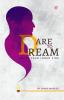 Dare to Dream: Ignite your Inner Fire