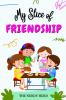 My Slice of Friendship