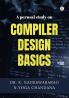 A Perusal Study On Compiler Design Basics