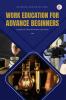Work Education For Advance Beginners (A Series Of Pre Vocational Education)