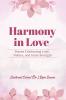 Harmony In Love Poems Celebrating Love Nature And Inner Strength