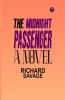 The Midnight Passenger : A Novel