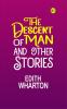 The Descent of Man and Other Stories