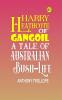 Harry Heathcote of Gangoil: A Tale of Australian Bush-Life
