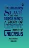 The Circassian Slave or the Sultan's favorite : a story of Constantinople and the Caucasus