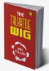 The Talkative Wig