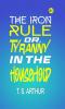 The Iron Rule; Or Tyranny in the Household