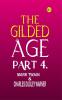 The Gilded Age Part 4.