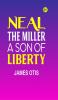 Neal the Miller: A Son of Liberty