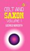 Celt and Saxon Volume 1
