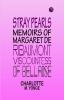 Stray Pearls: Memoirs of Margaret De Ribaumont Viscountess of Bellaise