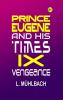 Prince Eugene And His Times Ix. Vengeance