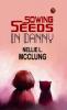 Sowing Seeds in Danny