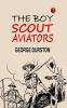 The Boy Scout Aviators