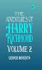 The Adventures of Harry Richmond Volume 2
