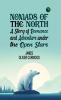 Nomads of the North: A Story of Romance and Adventure under the Open Stars