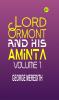 Lord Ormont and His Aminta Volume 1