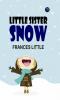 Little Sister Snow