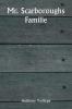 Mr. Scarboroughs Familie