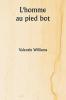 L'homme au pied bot