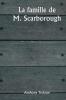 La famille de M. Scarborough